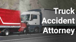 Truck Accident Attorney