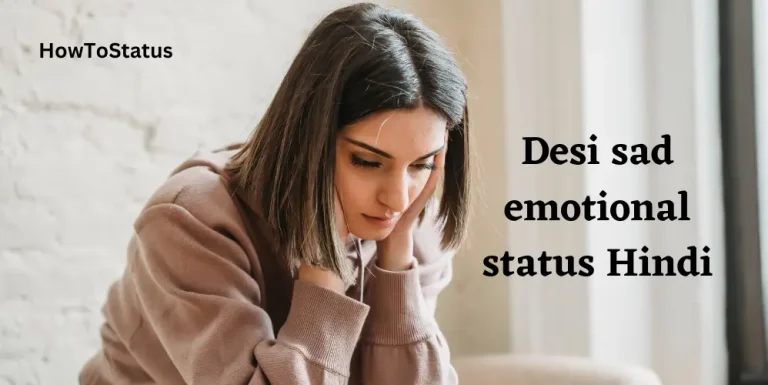 Desi sad emotional status Hindi
