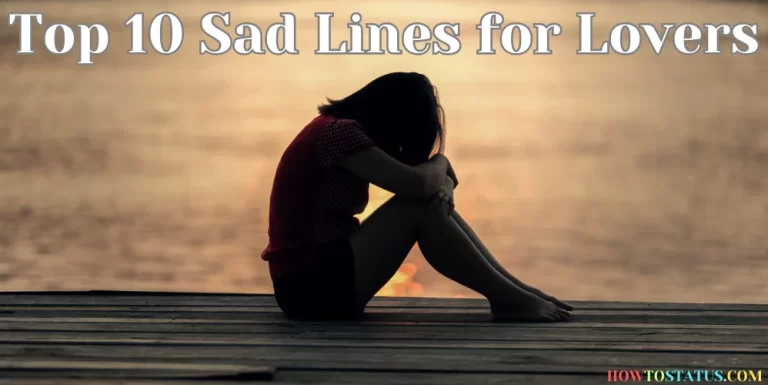 Top 10 Sad Lines for Lovers